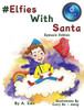 #ElfiesWithSanta Dyslexic Edition: Dyslexic Font