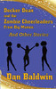Decker Dean And The Zombie Cheerleaders From Big Mamou And Other Stories