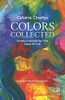 Colors Collected: Poetry Inspired By The Hues Of Life