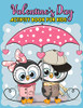 Valentine’s Day Activity Book For Kids: A Fun Workbook Game For Learning, Coloring, Dot To Dot, Mazes, Word Search & More!