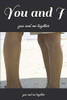 You And I: You And Me Together