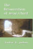 The Resurrection Of Jesus Christ