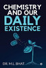 Chemistry And Our Daily Existence