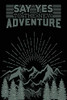 Say Yes To The New Adventure