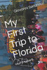 My First Trip To Florida (Traveler)