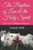 The Baptism Of Love: "Love Is The Fulfillment Of The Law"