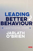 Leading Better Behaviour: A Guide for School Leaders (Corwin Ltd)