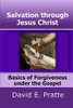 Salvation Through Jesus Christ: Basics Of Forgiveness Under The Gospel