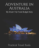 Adventure In Australia: My Dream Trip Travel Budget Diary