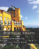 Portugal Awaits: Financing My Dream Trip