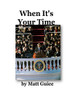 When It'S Your Time: A Novel