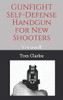 Gunfight Self-Defense Handgun For New Shooters: Version Ii