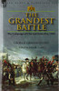 The Grandest Battle: the Campaign of Ulm and Austerlitz, 1805
