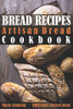 Bread Recipes: Artisan Bread Cookbook