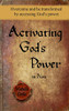 Activating God'S Power In Noa: Overcome And Be Transformed By Accessing God'S Power.