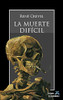 La Muerte Difícil (Spanish Edition)