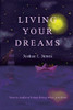Living Your Dreams: How To Make A Living Doing What You Love