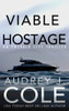 Viable Hostage (Emerald City Thriller)
