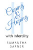 Coping And Hoping: With Infertility