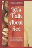 Let'S Talk About Sex: Sex, Masturbation, And More From A Biblical Standpoint