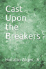 Cast Upon The Breakers