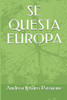 Se Questa Europa (Italian Edition)