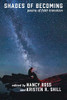 Shades Of Becoming: Poems Of Faith Transition