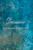 Grimoire Buch Der Schatten: Hexenbuch Mit 120 Gestalteten Seiten Zum Eintragen Für Rezepte, Zaubersprüche Und Rituale. Zauberbuch Für Hexen Und Andere ... Glänzendes Softcover Blau (German Edition)