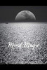Mond Magie: Hexenbuch Mit 120 Gestalteten Seiten Zum Eintragen Für Zaubersprüche, Rituale Und Rezepte. Zauberbuch Für Hexen Und Andere ... Foto Mond & Meer (German Edition)