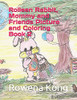 Rolleen Rabbit, Mommy And Friends Picture And Coloring Book 2 (Rolleen Rabbit With Mommy And Friends)