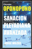 Sanación Pleyadiana Avanzada - Oponopono: El Secreto De Los Kahunas (Empoderamiento Del Ser) (Spanish Edition)