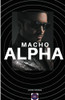Macho Alpha (Spanish Edition)