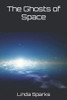 The Ghosts Of Space