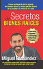 Secretos De Bienes Raices: Como Protegerte De Tu Agente De Bienes Raices Y Evitar Perder Dinero En La Compra O Venta De Tu Casa (Spanish Edition)