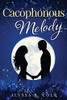 Cacophonous Melody (Strange Melodies)