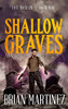 Shallow Graves: The Unseen - Book One
