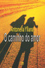 O Caminho Do Amor (Portuguese Edition)
