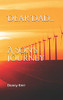 Dear Dad...: A Son'S Journey