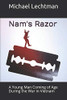 Nam'S Razor: A Young Man Coming Of Age During The War In Vietnam