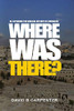 Where Was "There?": Re-Exploring The Biblical History Of Jerusalem