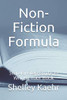 Non-Fiction Formula: Step-By-Step Guide To Writing Your Book