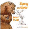 Bunny And Bear Work It Out