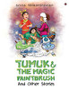 Tumuk And The Magic Paintbrush: And Other Stories