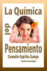 La Química Del Pensamiento: Conexión Espíritu-Cuerpo (La Química De Las Enfermedades) (Spanish Edition)