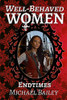 Well-Behaved Women - Endtimes (The Well-Behaved Women Trilogy)