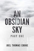 An Obsidian Sky: Part One (The Obsidius Chronicle)