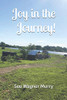 Joy In The Journey!