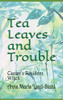 Tea Leaves And Trouble: Castor'S Resident Witch (Tea Leaves And Trouble Series)