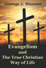 Evangelism And The True Christian Way Of Life