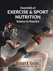 Essentials Of Exercise & Sport Nutrition: Science To Practice